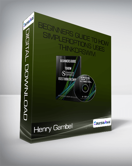 Henry Gambell - Beginners Guide to How SimplerOptions Uses ThinkorSwim
