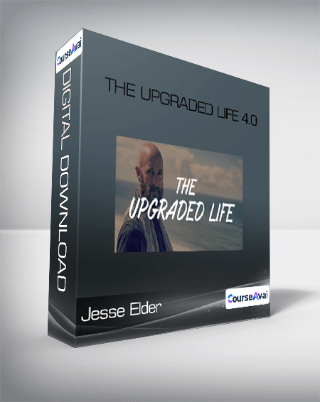 Jesse Elder - The Upgraded Life 4.0
