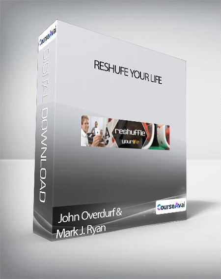 John Overdurf & Mark J. Ryan - Reshufe Your Life
