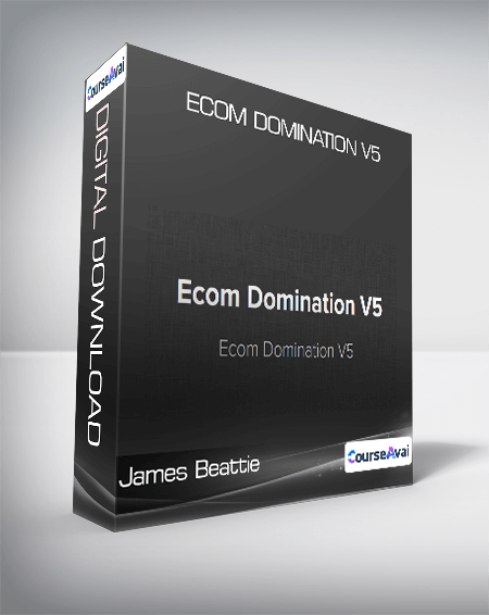 James Beattie - Ecom Domination V5