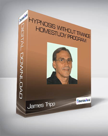 James Tripp - Hypnosis Without Trance HomeStudy Program