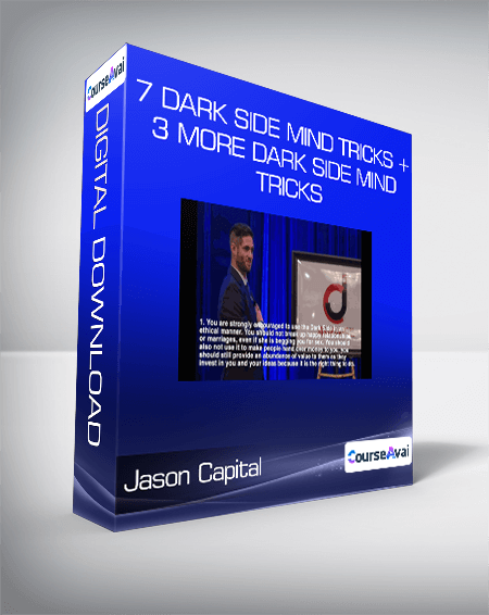 Jason Capital - 7 Dark Side Mind Tricks + 3 More Dark Side Mind Tricks