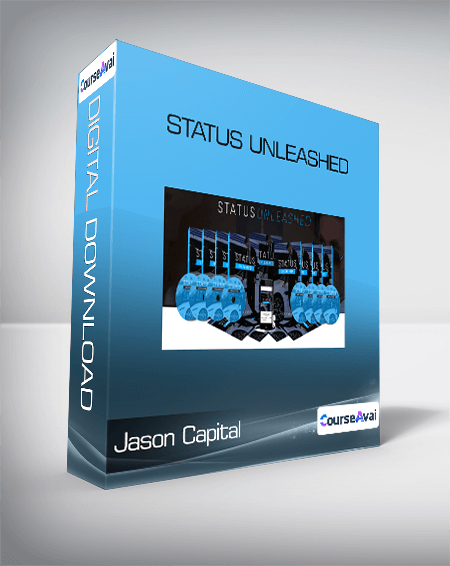 Jason Capital - Status Unleashed