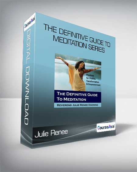 Julie Renee - The definitive guide to meditation Series