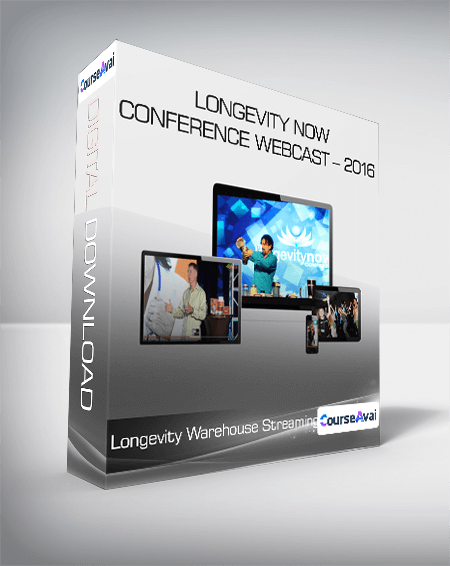 Longevity Warehouse Streaming - Longevity Now Conference Webcast - 2016