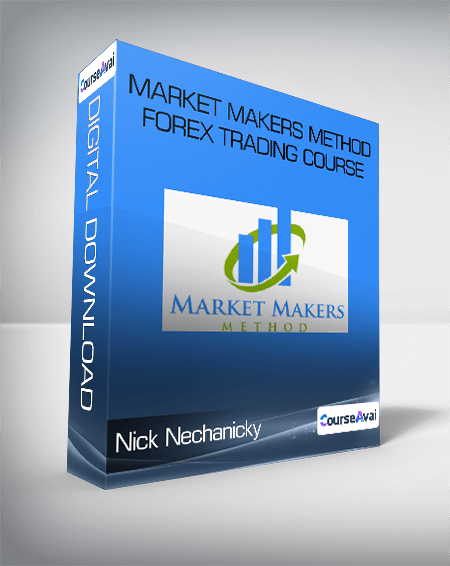 Nick Nechanicky - Market Makers Method Forex Trading
