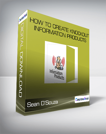 Sean D'Souza - How to Create Knockout Information Products