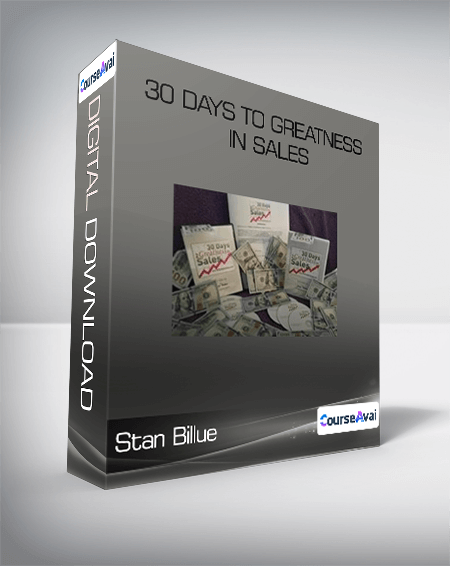Stan Billue - 30 Days to Greatness in Sales