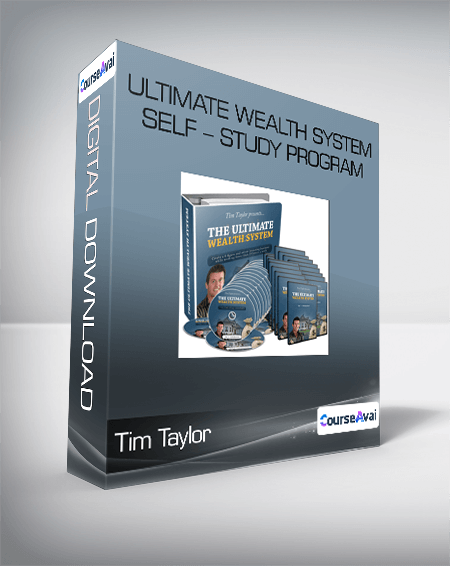 Tim Taylor - Ultimate Wealth System Self - Study Program