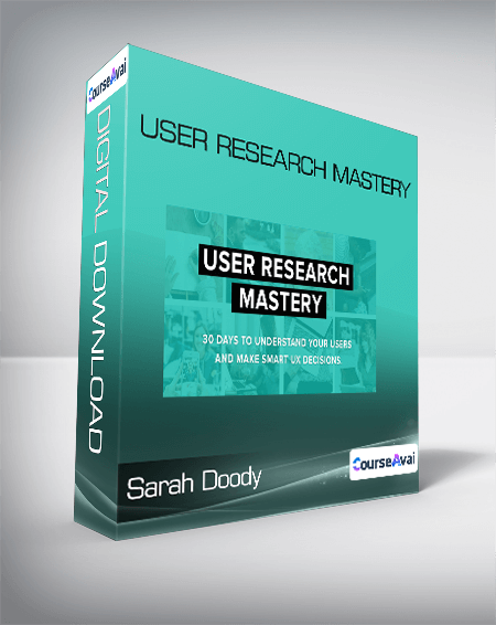 User Research Mastery - Sarah Doody