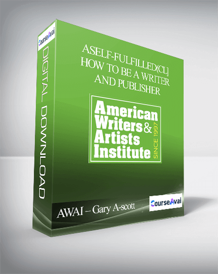 AWAI – Gary A-scott – Self-Fulfilled(cl] How to be a Writer and Publisher