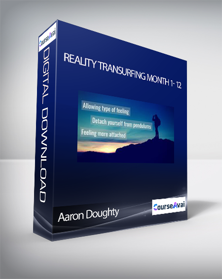 Aaron Doughty - Reality Transurfing Month 1- 12