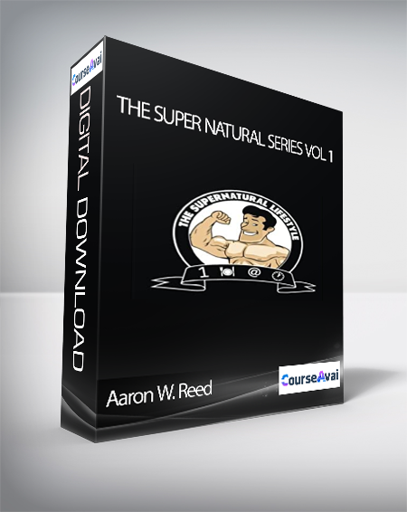 Aaron W. Reed - The Super Natural Series Vol 1