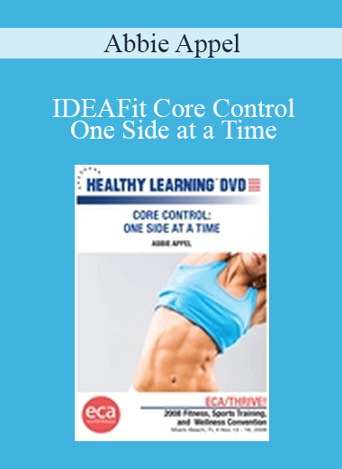 Abbie Appel - IDEAFit Core Control—One Side at a Time