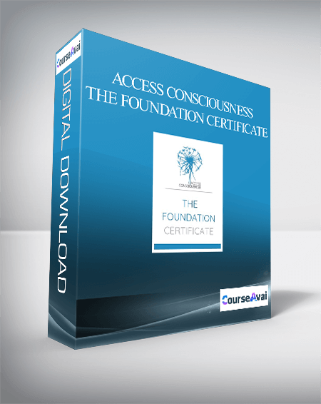 Access Consciousness - The Foundation Certificate