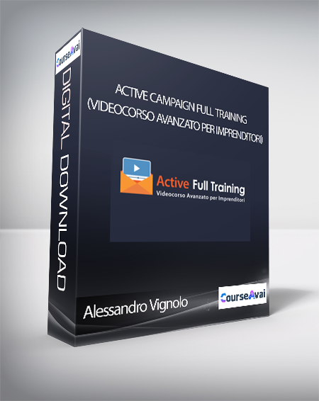 Active Campaign Full Training (Videocorso Avanzato per Imprenditori) di Alessandro Vignolo