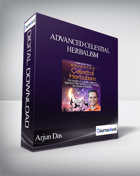 Advanced Celestial Herbalism with Arjun Das