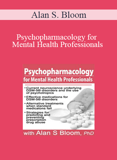 Alan S. Bloom - Psychopharmacology for Mental Health Professionals
