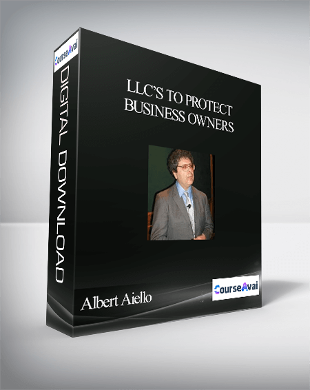 Albert Aiello – LLC’s To Protect Business Owners