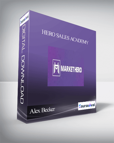 Alex Becker - Hero Sales Academy