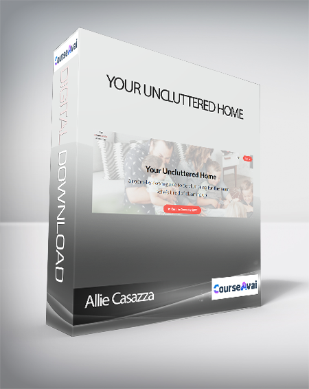 Allie Casazza - Your Uncluttered Home