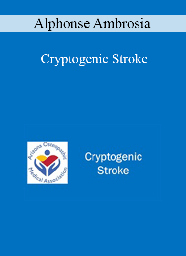Alphonse Ambrosia - Cryptogenic Stroke