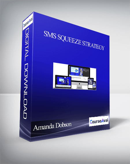 Amanda Dobson – Sms Squeeze Strategy