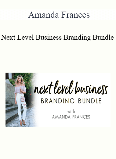 Amanda Frances - Next Level Business Branding Bundle 2021