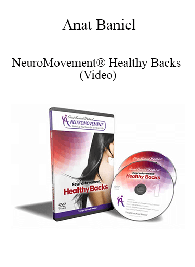 Anat Baniel - NeuroMovement® Healthy Backs (Video)