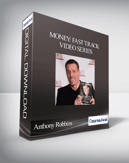 Anthony Robbins – Money: Fast Track Video Series