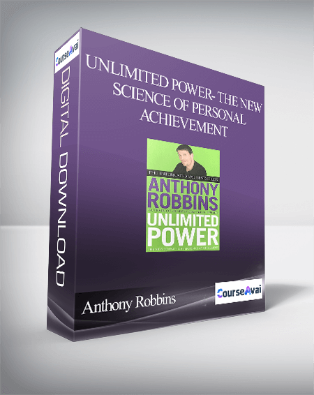 Anthony Robbins – Unlimited Power- The New Science of Personal Achievement
