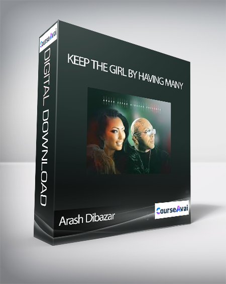 Arash Dibazar - Keep the Girl by Having Many