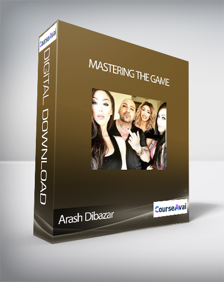 Arash Dibazar - Mastering The Game