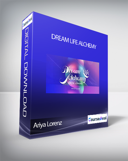 Ariya Lorenz - Dream Life Alchemy