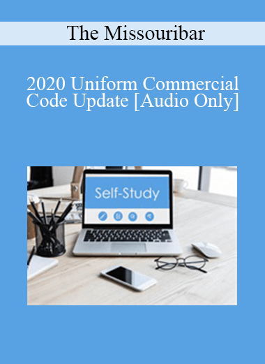 [Audio] The Missouribar - 2020 Uniform Commercial Code Update