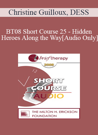 [Audio Only] BT08 Short Course 25 - Hidden Heroes Along the Way - Christine Guilloux