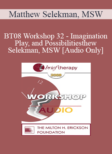 [Audio Only] BT08 Workshop 32 - Imagination
