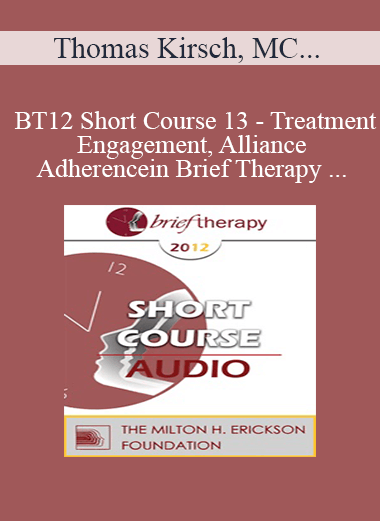 [Audio] BT12 Short Course 13 - Treatment Engagement