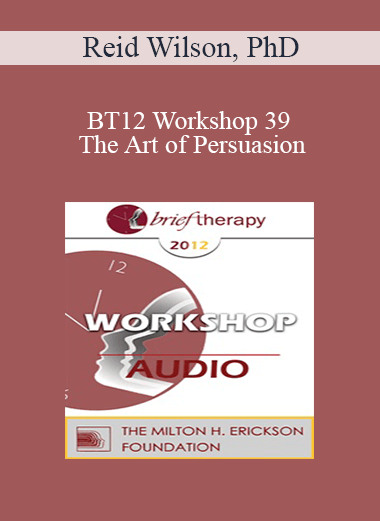[Audio] BT12 Workshop 39 - The Art of Persuasion: Changing the Mind on OCD - Reid Wilson