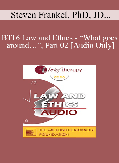 [Audio] BT16 Law and Ethics - “What goes around…”