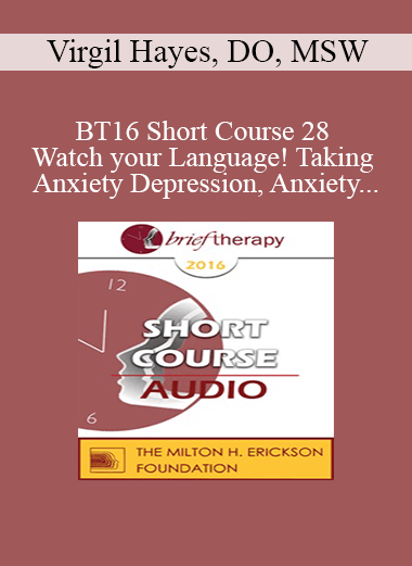 [Audio] BT16 Short Course 28 - Watch your Language! Taking Anxiety