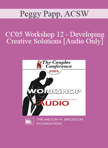 [Audio] CC05 Workshop 12 - Developing Creative Solutions - Peggy Papp