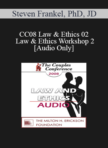 [Audio] CC08 Law & Ethics 02 - Law & Ethics Workshop 2 - Steven Frankel
