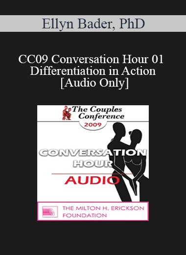 [Audio] CC09 Conversation Hour 01 - Differentiation in Action - Video Demonstration - Ellyn Bader