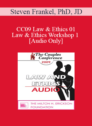 [Audio] CC09 Law & Ethics 01 - Law & Ethics Workshop 1 - Steven Frankel