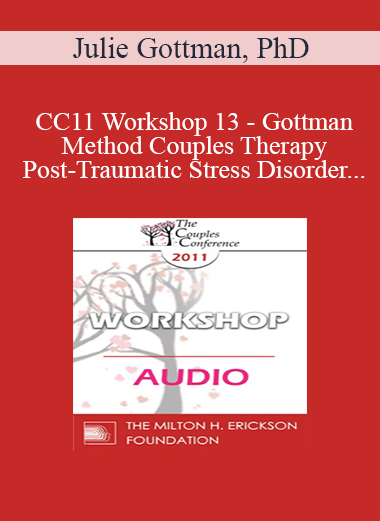 [Audio] CC11 Workshop 13 - Gottman Method Couples Therapy