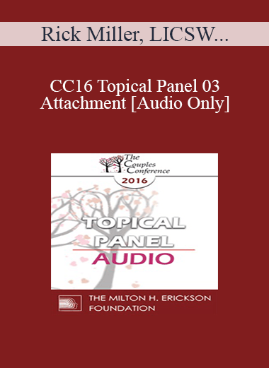 [Audio] CC16 Topical Panel 03 - Attachment - Rick Miller