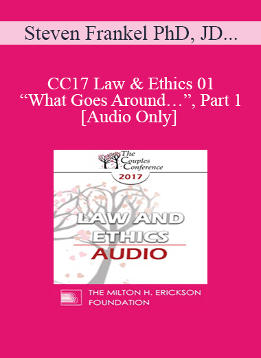 [Audio] CC17 Law & Ethics 01 - “What Goes Around…”