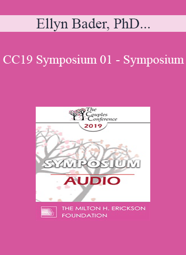 [Audio] CC19 Symposium 01 - Symposium: Introduction to 3 Models - Ellyn Bader