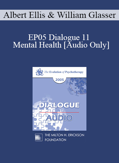 [Audio] EP05 Dialogue 11 - Mental Health - Albert Ellis